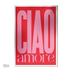 Art mural Ciao Amore, tableau contemporain pour ambiance chic
