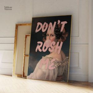 Œuvre artistique moderne inspirante avec le message Don't Rush