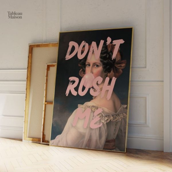Œuvre artistique moderne inspirante avec le message Don't Rush