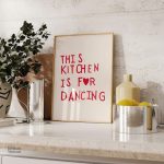 Tableau "This Kitchen is for Dancing" décoratif pour la cuisine